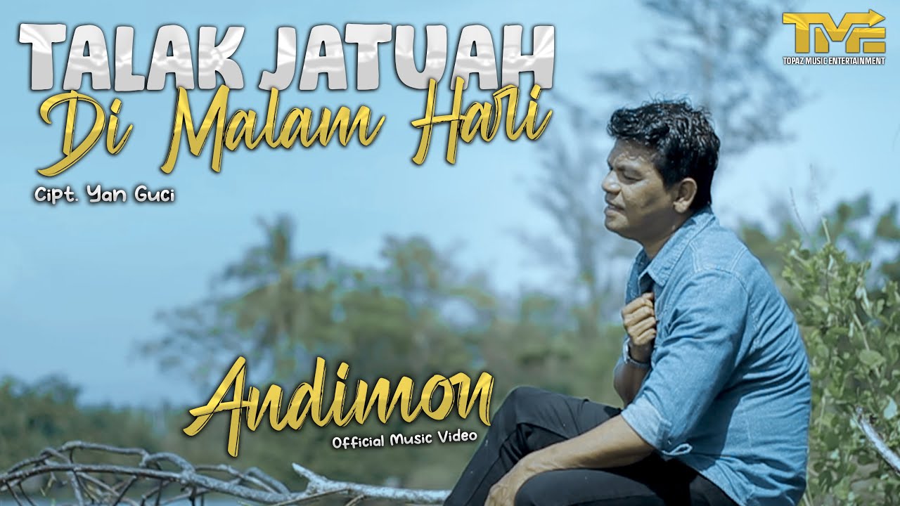 ANDIMON - TALAK JATUAH DI MALAM HARI (OFFICIAL MUSIC VIDEO) LAGU MINANG TERBARU 2022
