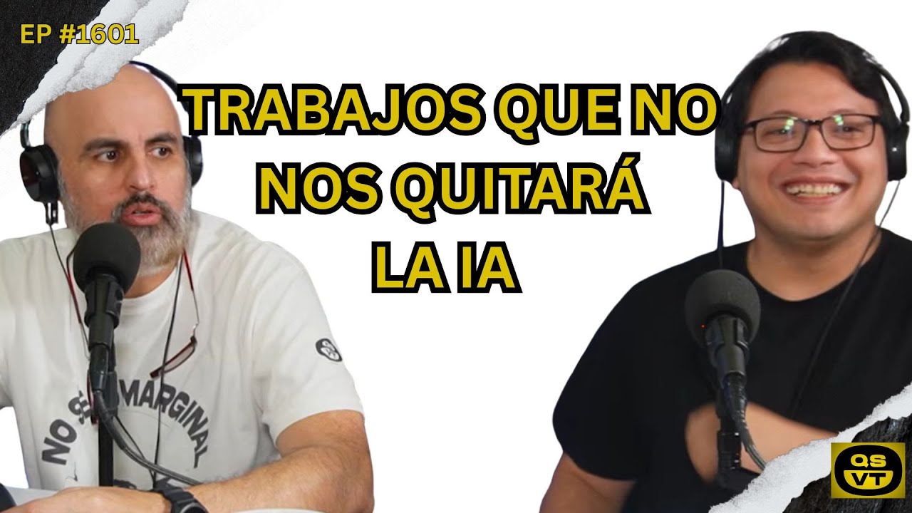 QSVT 1601 TRABAJOS QUE NO NOS VA A QUITAR LA IA público