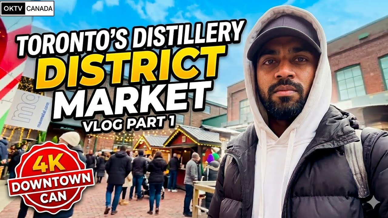 Toronto’s Distillery District Market Vlog part 1 | Downtown of Toronto | Canada  | 4K
