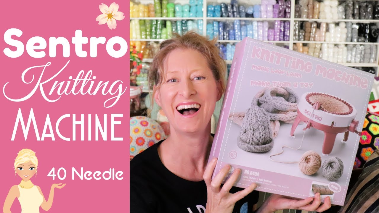 Sentro Knitting Machine Review 🎁 Unboxing 👒 How to Knit a Hat ✨ Sentro 40 Needle