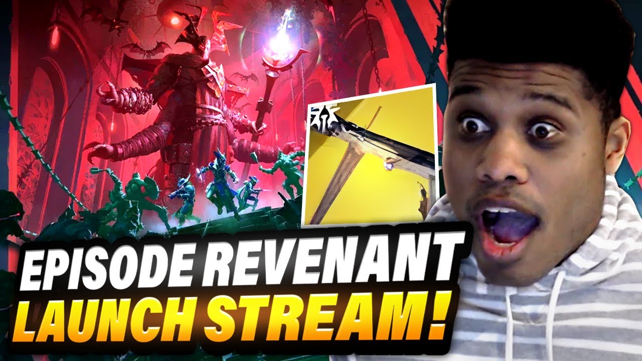 Destiny 2 - ECHOES REVENANT LAUNCH STREAM! NEW EXOTICS! NEW STORY! ONSLAUGHT! AND MORE???