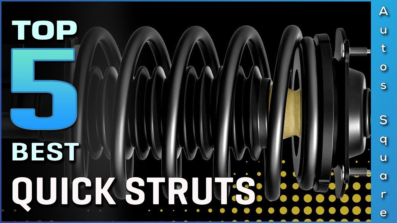 Top 5 Best Quick Struts Review in 2026