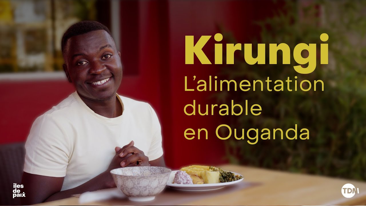 KIRUNGI - L'alimentation durable en Ouganda