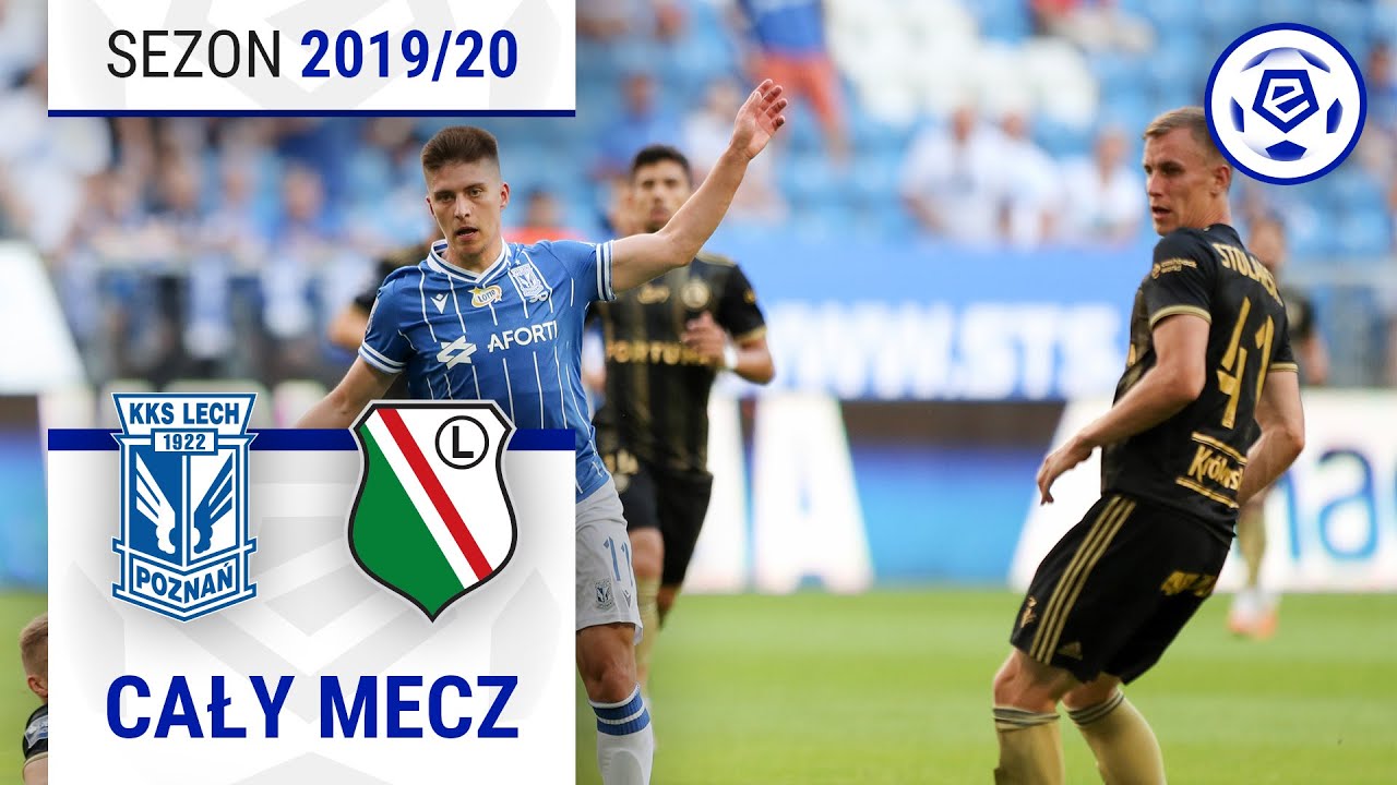 (1/2) Lech Poznań - Legia Warszawa | CAŁY MECZ | Ekstraklasa Sezon 2019/20 kolejka 34