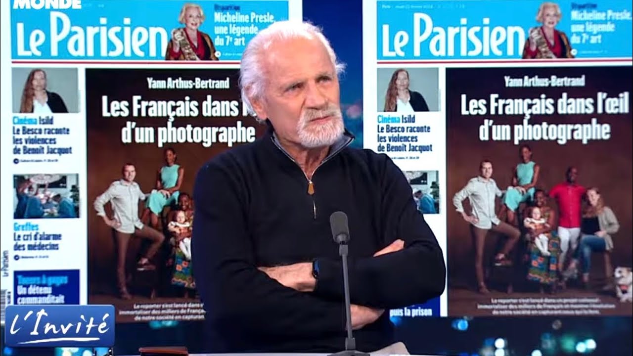 Yann ARTHUS-BERTRAND : « Les Français ne ressemblent pas à ce qu’on raconte »