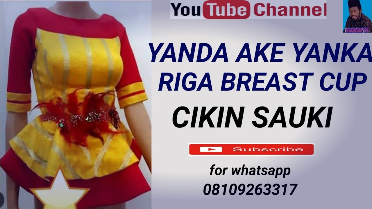 YANDA AKE YANKA RIGA BREAST CUP CIKIN SAUKI,.                                how to make breast cup,