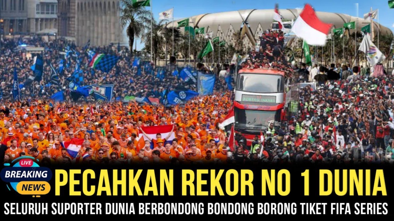 SUPORTER EROPA SERBU INDONESIA! Borong Tiket FIFA Series, Sebut Atmosfernya Lebih Gila dari PILDUN