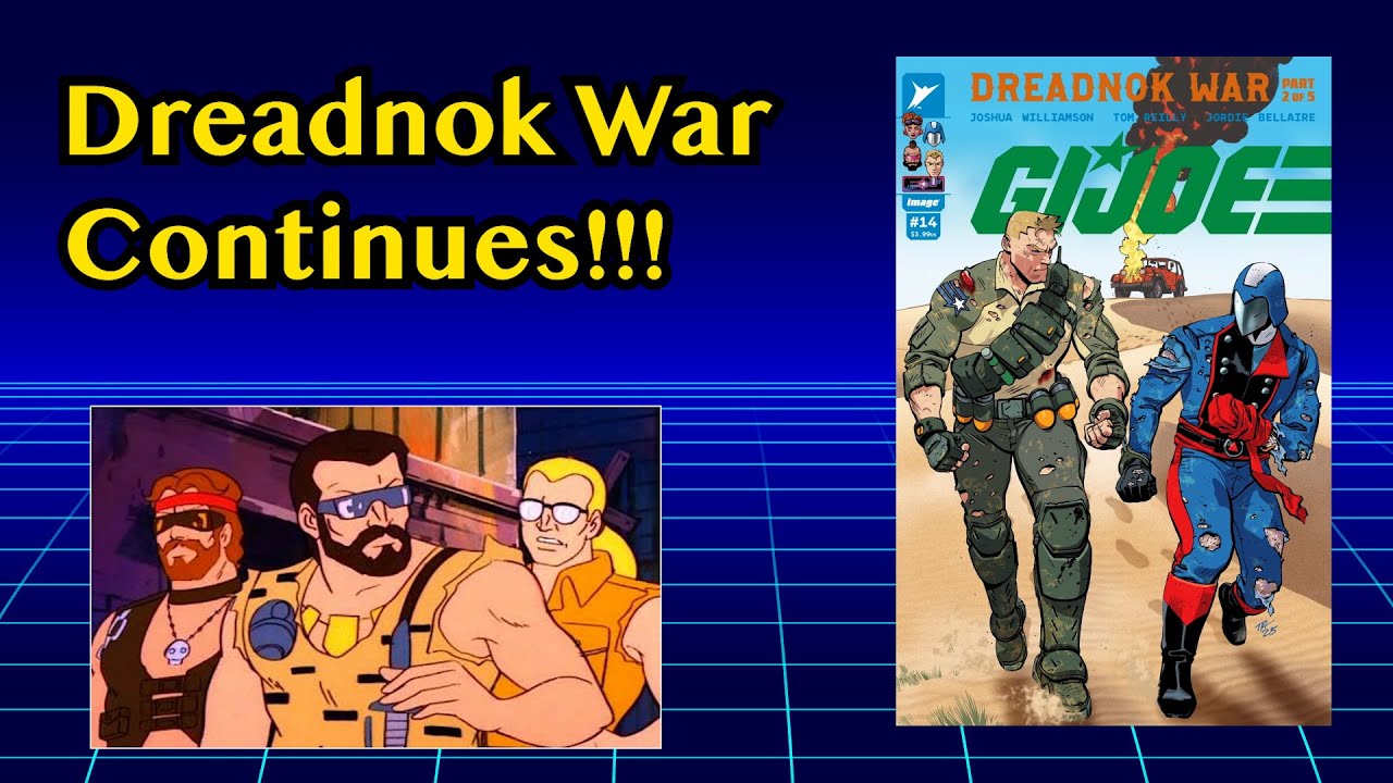 GI JOE 14 - Dreadnok War Part 2!