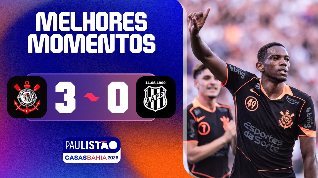 CORINTHIANS 3 X 0 PONTE PRETA | MELHORES MOMENTOS | 1&ordf; RODADA | PAULIST&Atilde;O CASAS BAHIA