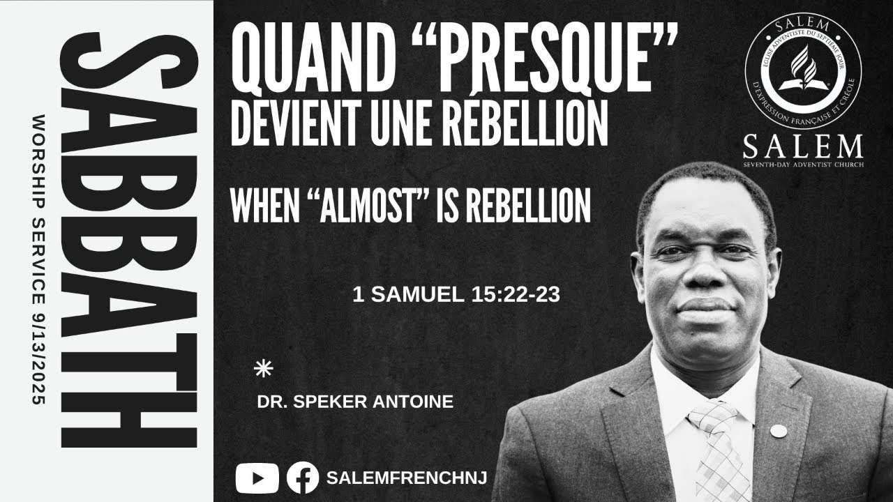Quand “Presque” Devient une Rébellion / When “Almost” Is Rebellion  | Dr. Speker Antoine  9/13/2025