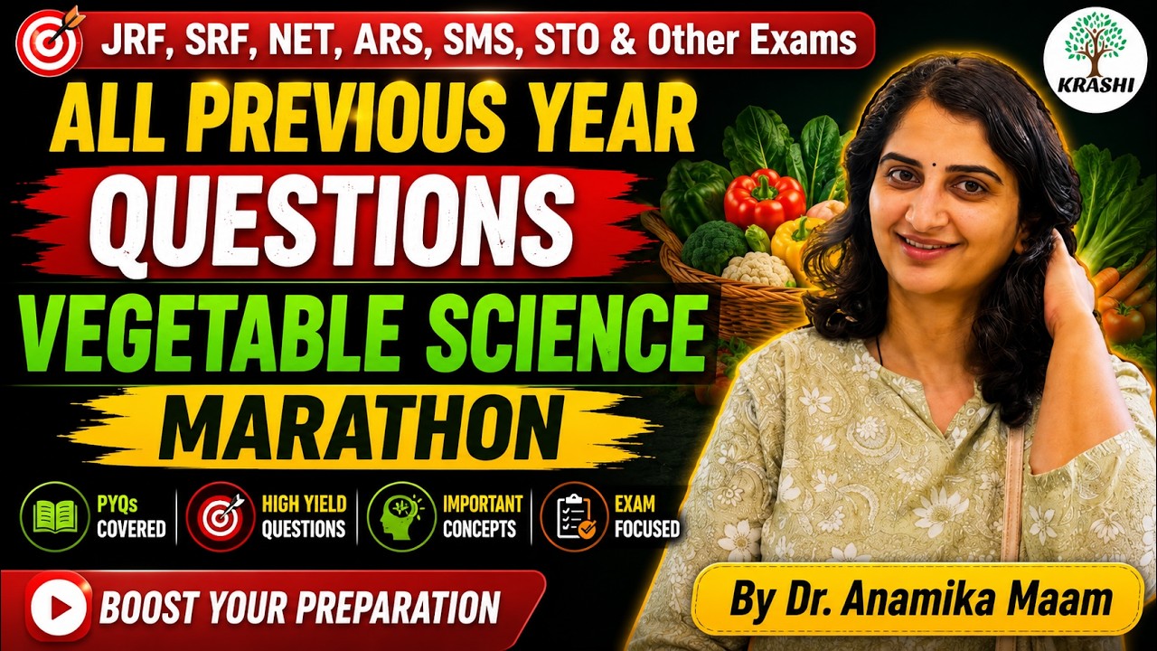 Vegetable Science PYQs Marathon | All Previous Year Questions with Concepts | ICAR Dr. Anamika Ma'am