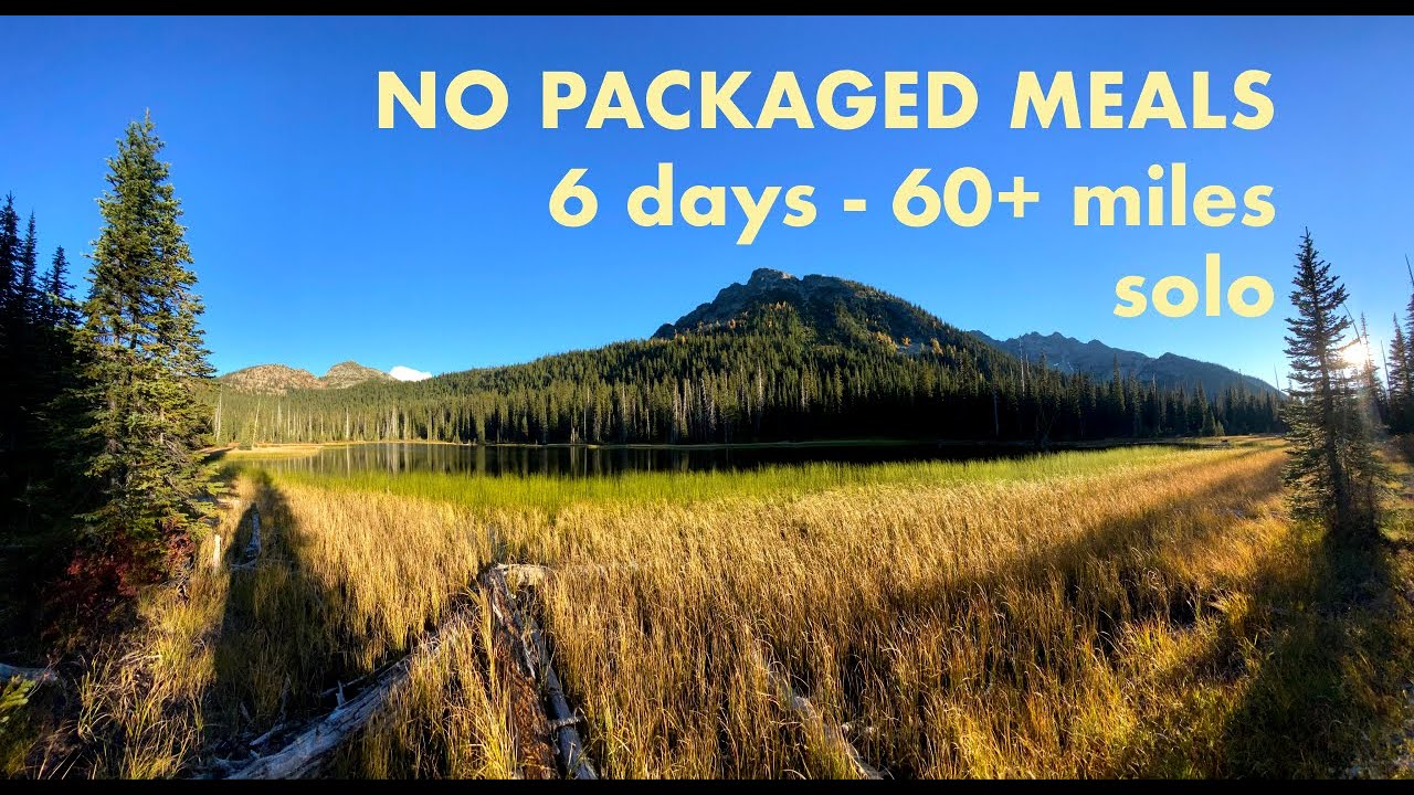 SOLO HIKE, 6 days, NO packaged meals?  It can be done? - Part 3 | Easy backpacking meals