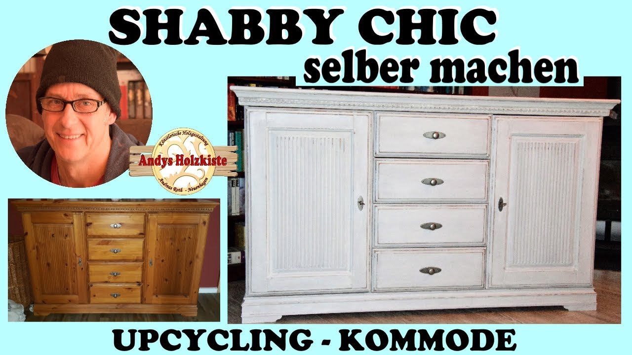 SHABBY CHIC | SELBER MACHEN | UPCYCLING KOMMODE