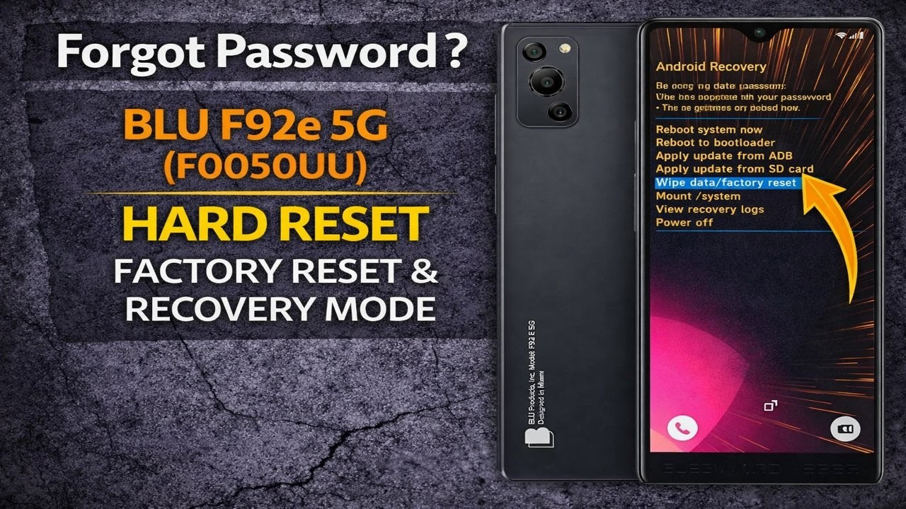 Forgot Password? BLU F92e 5G (F0050UU) Hard Reset – Factory Reset & Recovery Mode