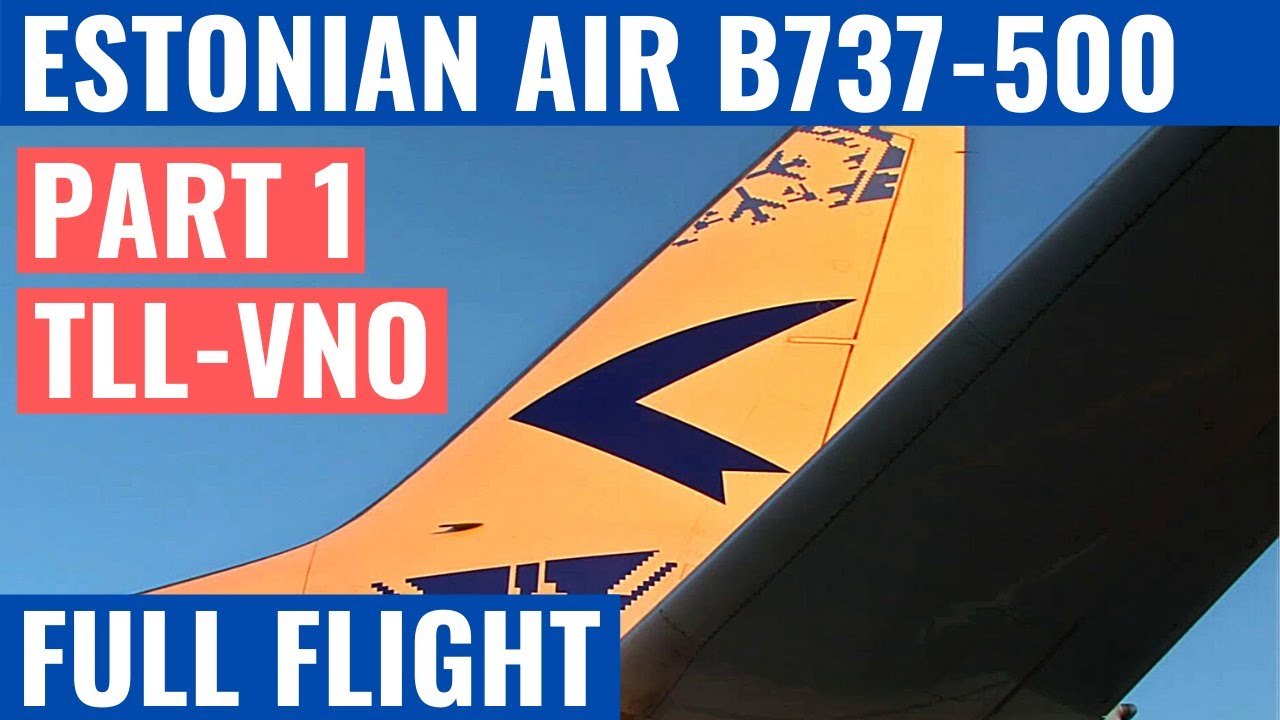 ESTONIAN AIR B737-500 | PART 1 | TLL-VNO | COCKPIT VIDEO | FLIGHTDECK ACTION