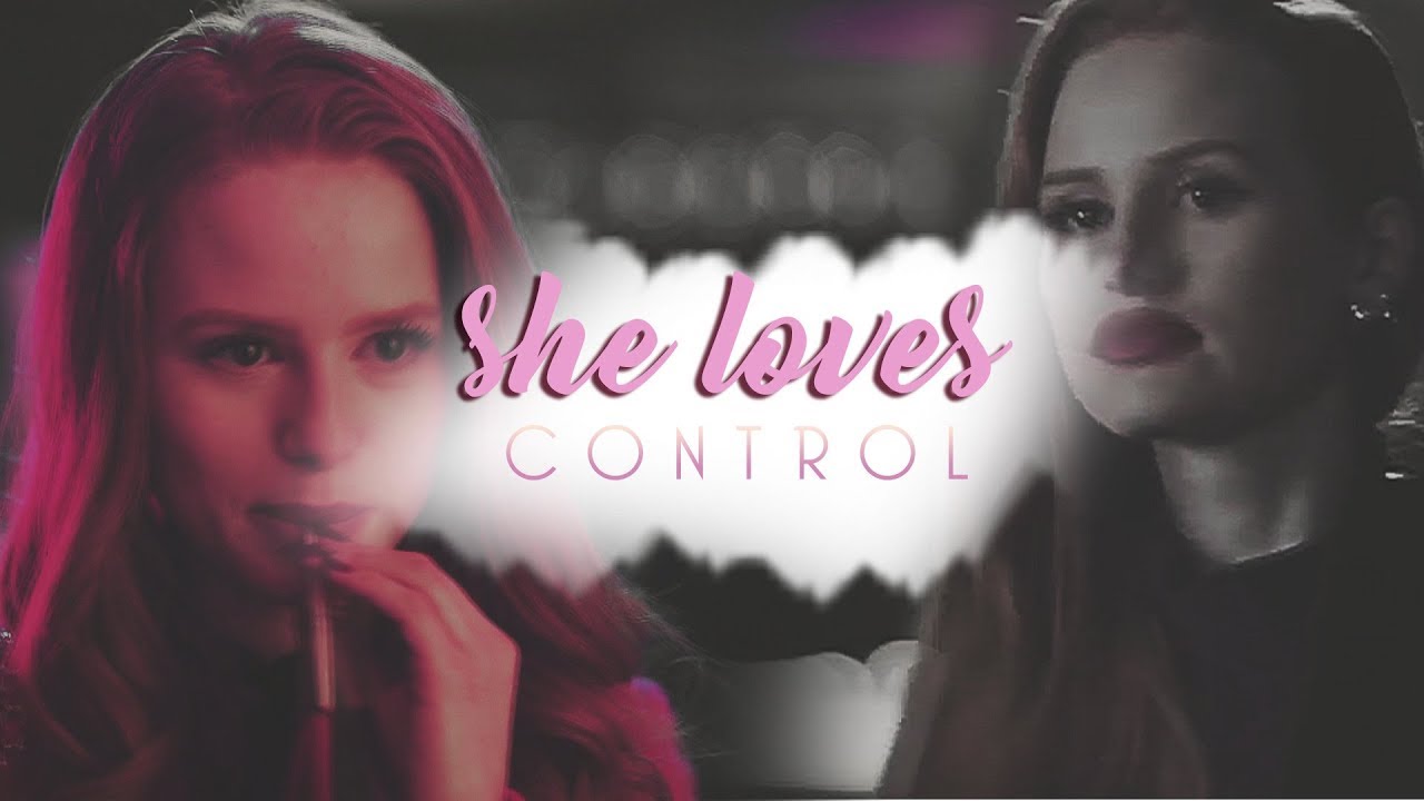 cheryl blossom | she loves control