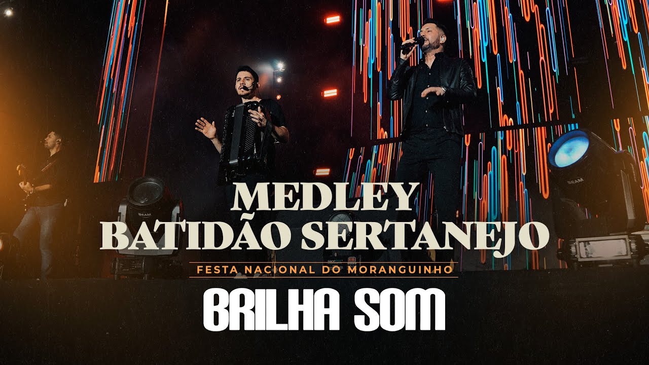BANDA BRILHA SOM – MEDLEY BATIDÃO SERTANEJO (FESTA NACIONAL DO MORANGUINHO)