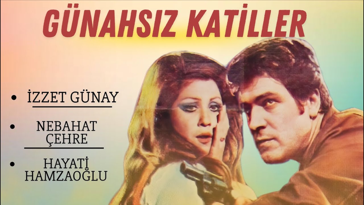 Günahsız Katiller Türk Filmi | FULL | İzzet Günay | Nebahat Çehre