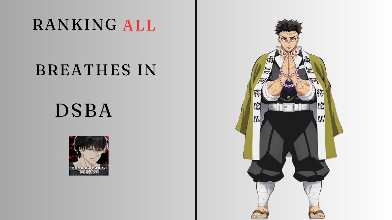 Ranking Every Breathe In DSBA || Burning Ashes New Era