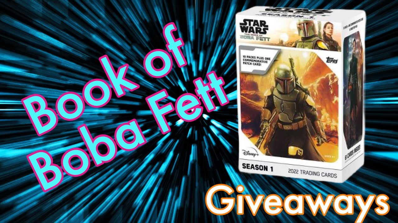 🔥 Book of Boba Fett /99 Relic and Trading Card Fun! Giveaways! 🔥