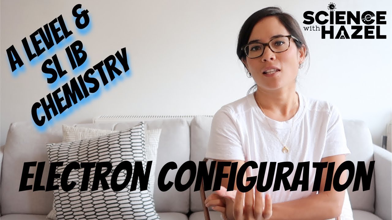 Drawing Electron Configurations - A Level & SL IB  Chemistry - SCIENCE WITH HAZEL