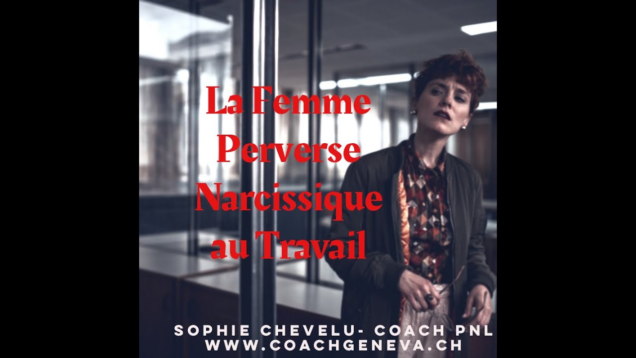 La Femme Perverse Narcissique au travail