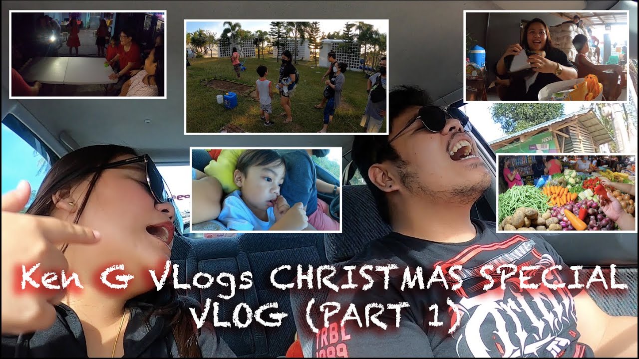 KEN G VLOGS  CHRISTMAS SPECIAL VLOG PART 1| KEN G VLOGS