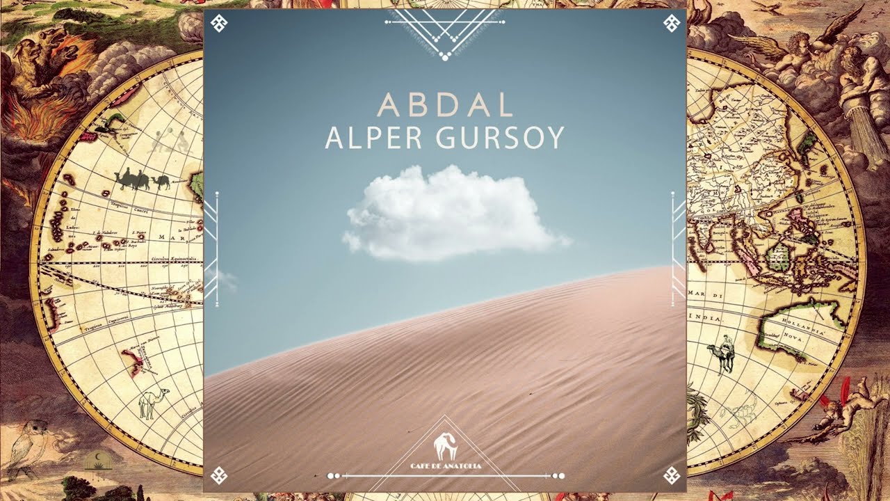 Alper Gursoy - Abdal (Cafe De Anatolia Rituals)