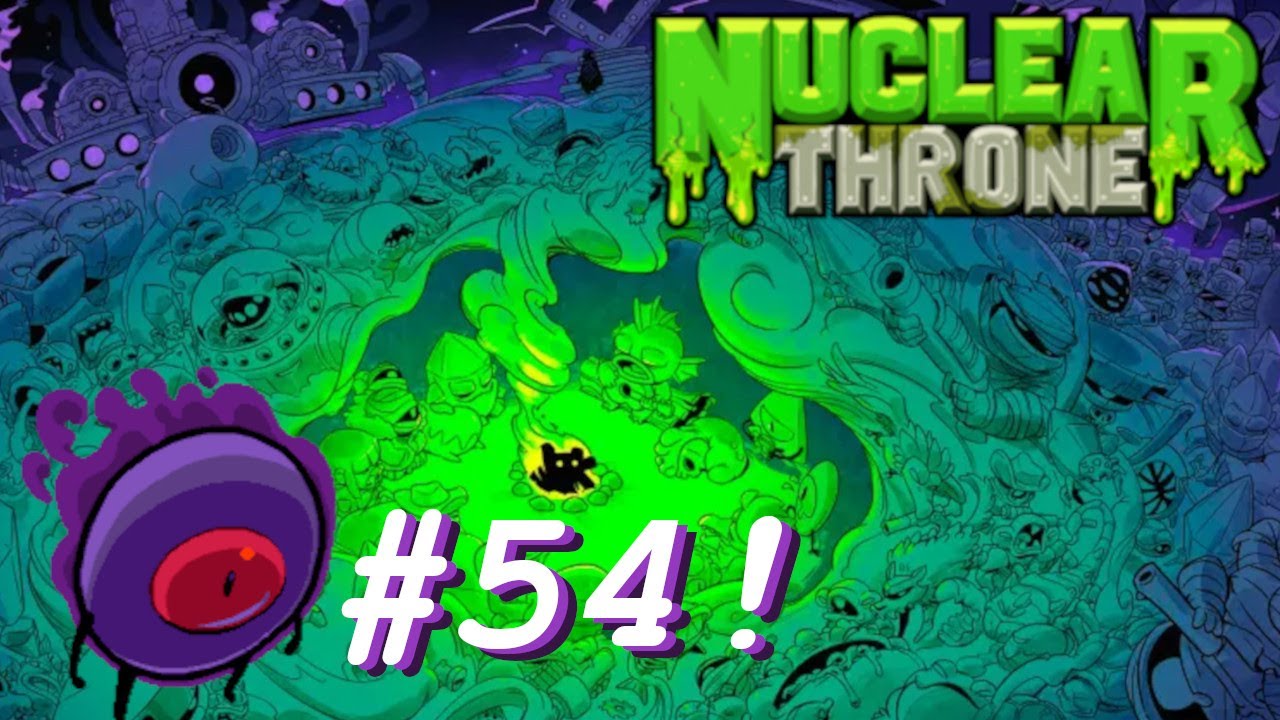 Nuclear Throne [#54] - Petrifying