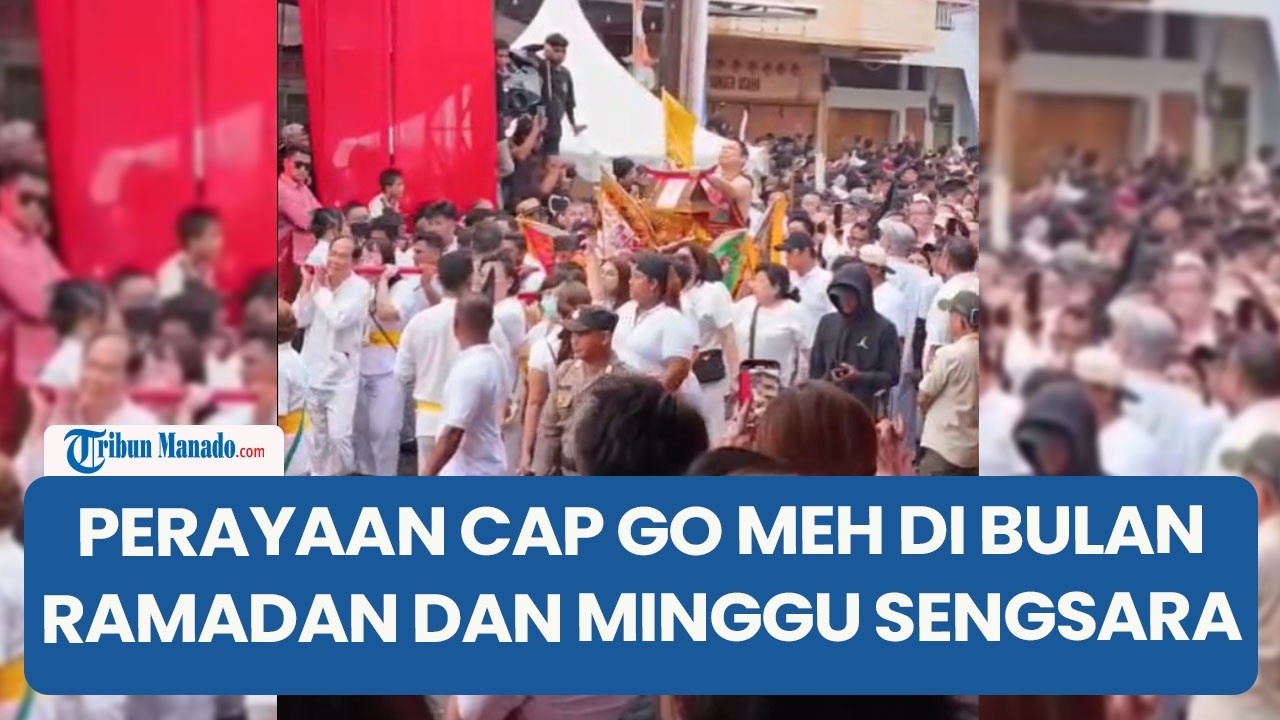 Perayaan Cap Go Meh di Bulan Ramadan dan Minggu Sengsara, Pertegas Kerukunan Sulawesi Utara