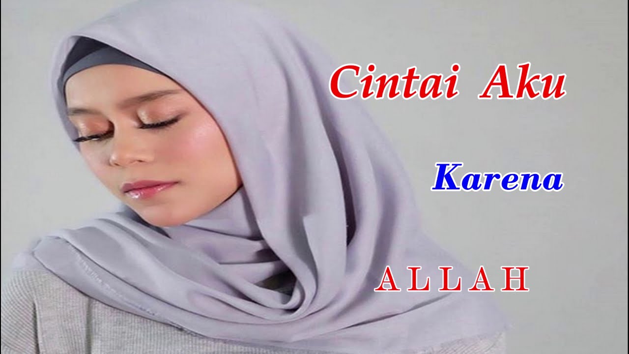 Lesti - Cintai Aku Karena Allah  - Terbaik dari Lesti - Video Lirik