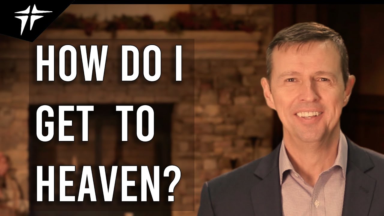 HOW DO I GET TO HEAVEN?