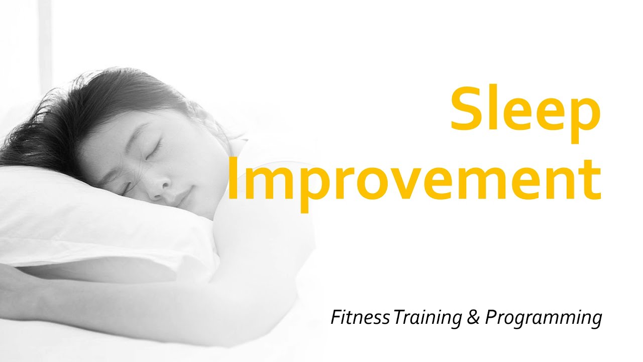 Sleep Improvement | Fitness Training & Programming