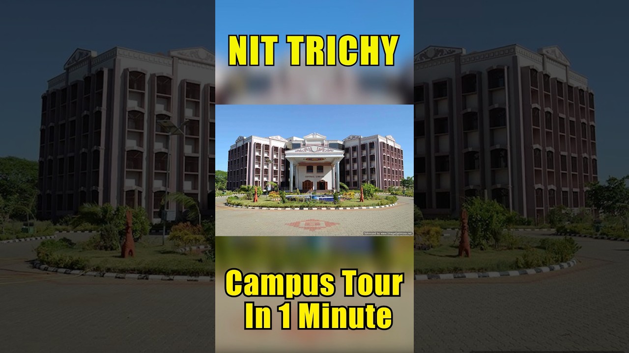 NIT Trichy Campus Tour In 1 Minute | Pehla Campus