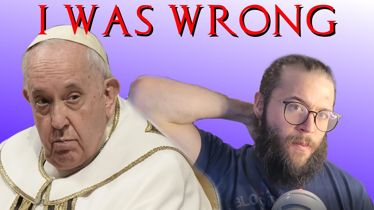 I was wrong about Papal Succession