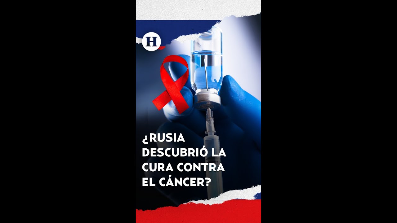 ¿Vacuna rusa contra el cáncer llegará a México? Esto podría costar el fármaco que ataca tumores