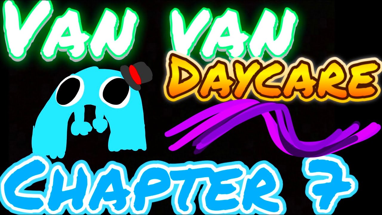 Playing van van daycare chapter 7 (full game)🔵🎩👁️👁️