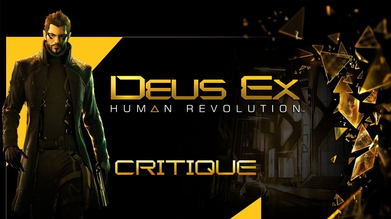 Deus Ex: Human Revolution 🦿 Critique