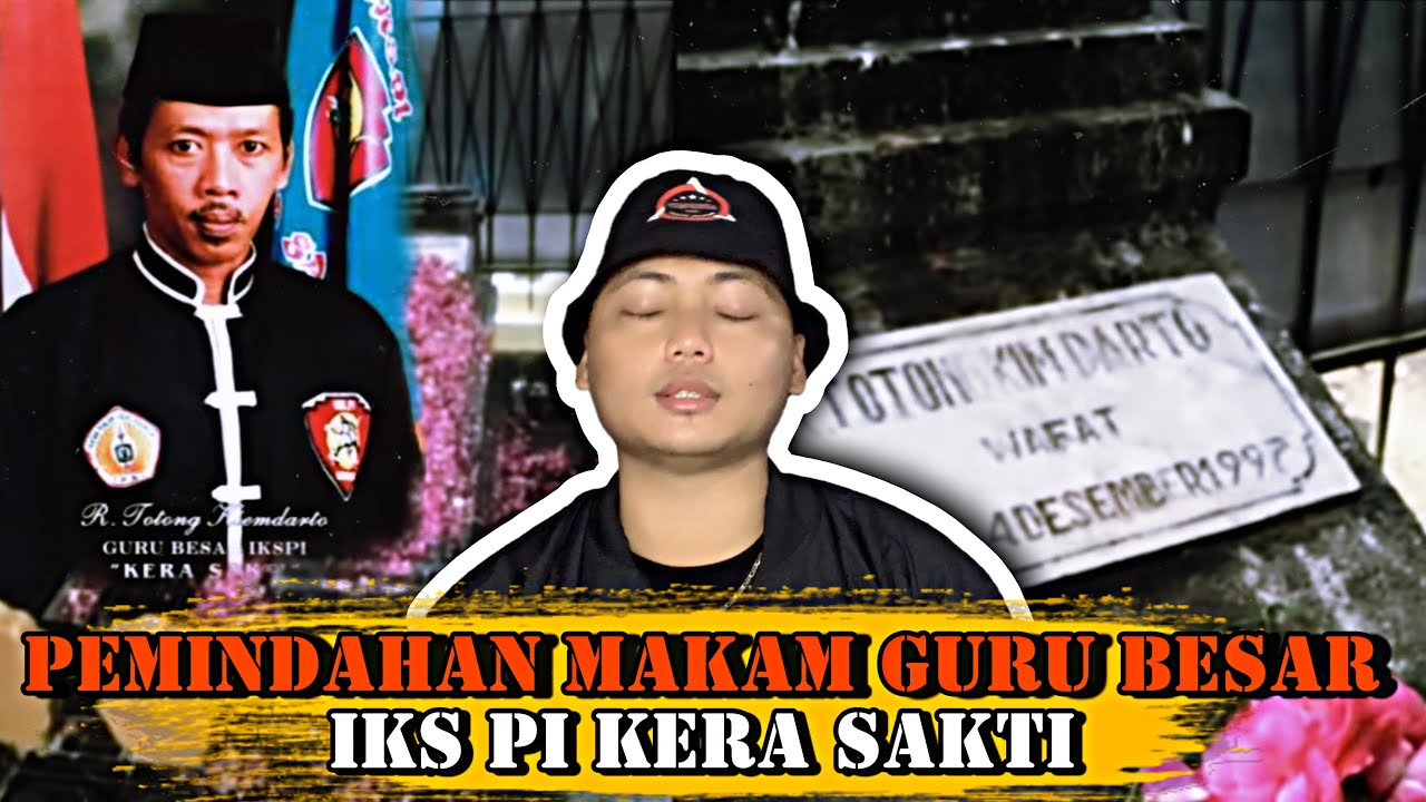 Pemindahan Makam Guru Besar IKS PI Kera Sakti.