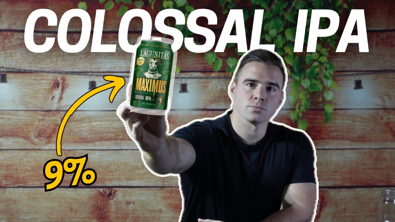 9% of Pure Chaos? | Lagunitas Maximus Colossal IPA Review