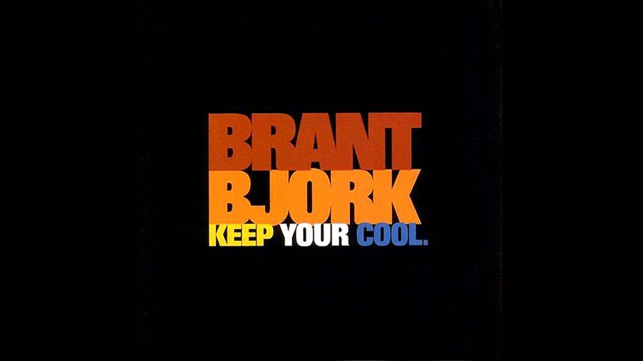 Keep Your Cool - Brant Bjork
