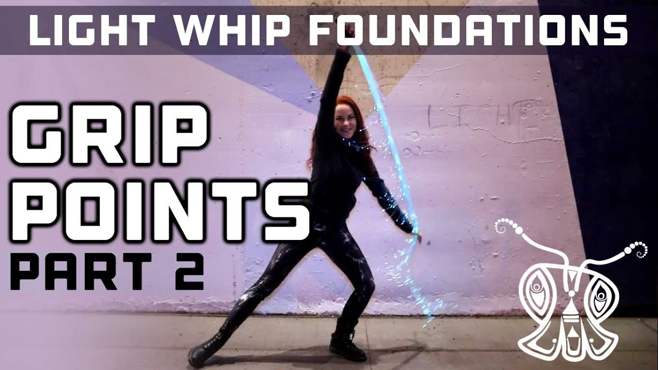 Light Whip Foundations Tutorial | Grip Points Part 2 | BitWhip Fiber Optic Whip by Ants On A Melon
