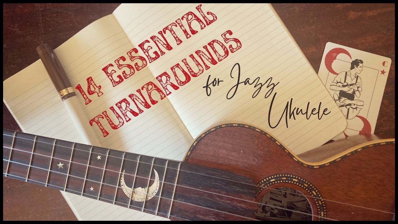 14 Must-Know Jazz Turnarounds for Ukulele: Elevate Your Chord Progressions!
