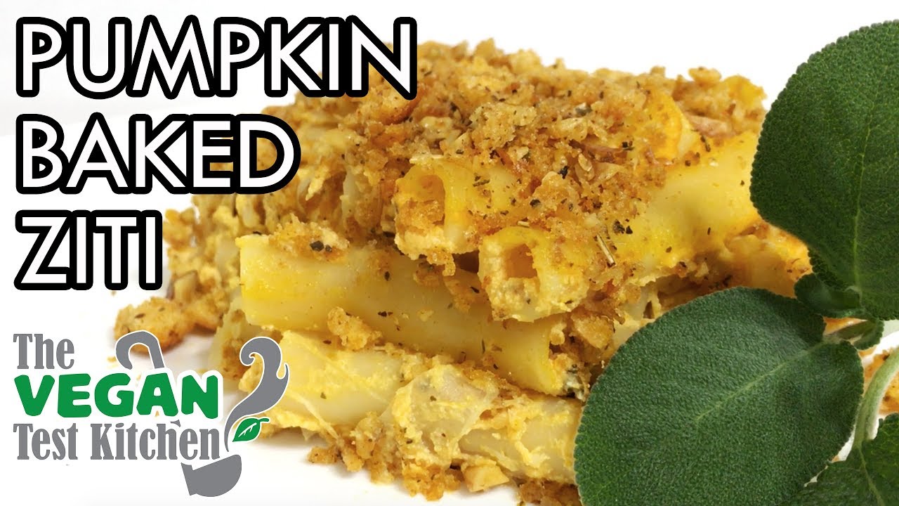 Pumpkin Baked Ziti with Cashew Ricotta | The Vegan Test Kitchen