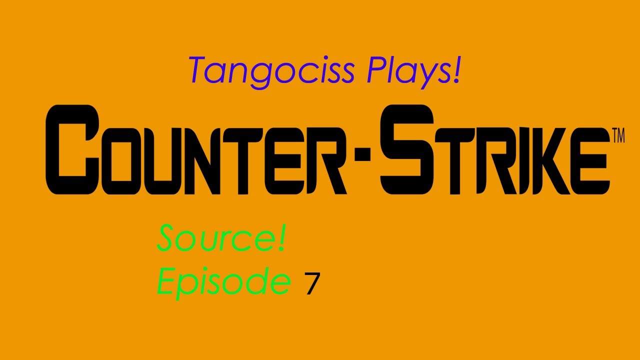 Tangociss Plays! CS:S Episode 7: Get Ze Schout Out!