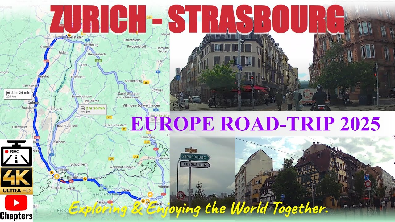 🎥🇨🇭🇫🇷 DASHCAM [4K] Zurich Strasbourg | Switzerland to France| Europe Road Trip with Chapters