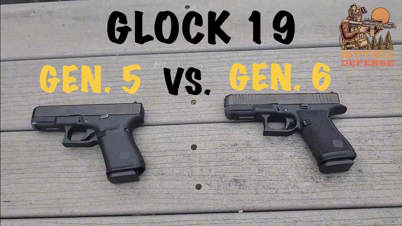 Glock 19 Gen 5 vs Gen 6 