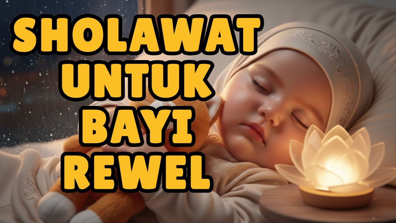 Sholawat Penidur Bayi 1 Jam 🌙 Tenang, Damai & Bantu Bayi Tidur Cepat