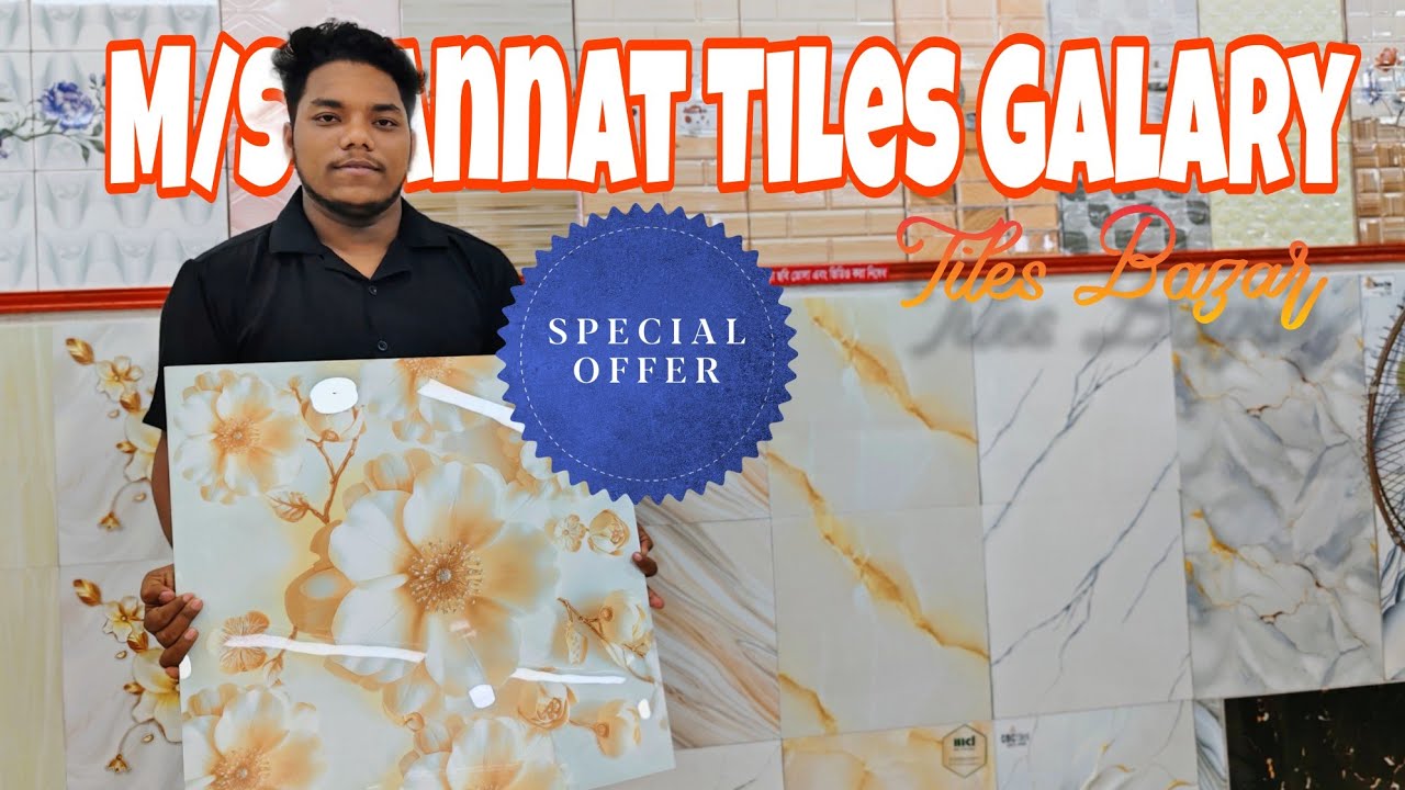 M/s Jannat Tiles Galary | Hotapara Tiles market | 01305805760 - Tiles Bazar