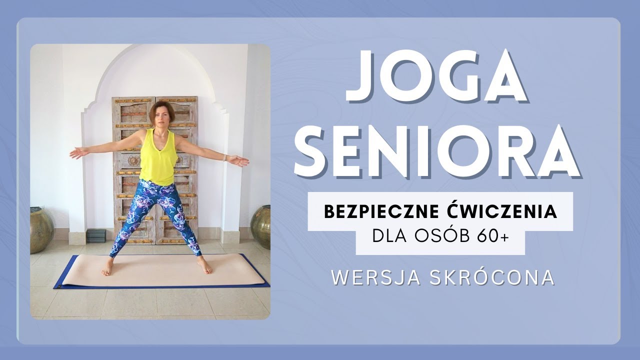 Joga Seniora | Rozciąganie Całego Ciała &ndash; Wersja Skr&oacute;cona dla Każdego